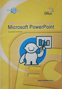 Belajar Membuat Presentasi dengan Microsoft PowerPoint