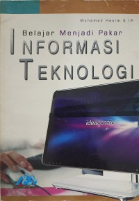 Belajar Menjadi Pakar Informasi Teknologi