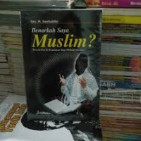 Benarkah Saya Muslim ?