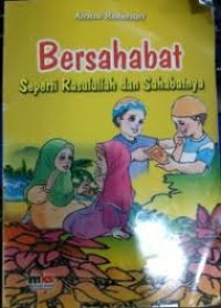 Bersahabat Seperti Rasulullah dan Sahabatnya