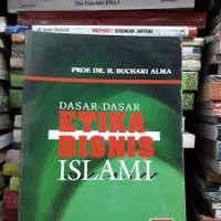 Dasar-Dasar Etika Bisnis Islam