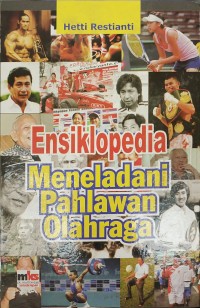 Ensiklopedia Meneladani Pahlawan Olahraga