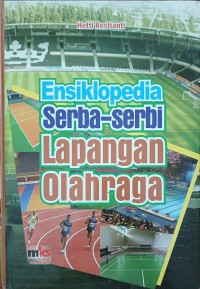 Ensiklopedia Serba-serbi Lapangan Olahraga