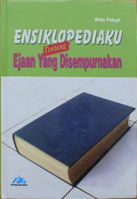 Ensiklopedia Tentang Ejaan Yang Disempurnakan