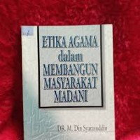 Etika Agama Dalam Membangun Masyarakat Madani