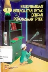 Keseimbangan Peningkatan Imtak dengan Penguasaan Iptek