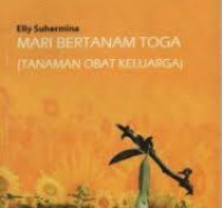 Mari Bertanam Toga ( Tanaman Obat Keluarga )