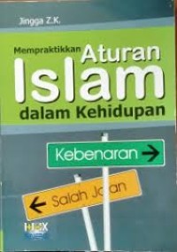 Mempratikkan Aturan Islam dalam Kehidupan