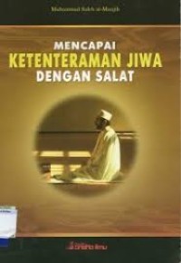 Mencapai Ketentraman Dengan Salat