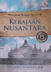 Mengenal Budaya Nasional Kerajaan Nusantara