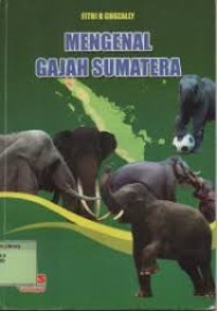 Mengenal Gajah Sumatera