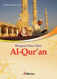 Mengenal Ilmu Tafsir AL-Qur'an