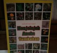 Menjelajah Aneka Tumbuhan