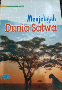 Menjelajah Dunia Satwa