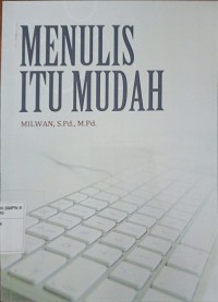 Menulis Itu Mudah