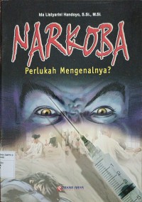 Narkoba Perlukah Mengenalnya?