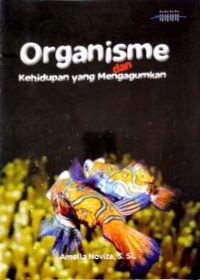 Organisasi Dan Kehidupan Yang Mengagumkan