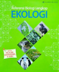 Referensi Biologi Lengkap = Ekologi