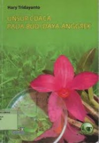 Unsur Cuaca Pada Budi Daya Anggrek